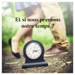 Et si nous prenions notre temps ? 2022-02-02_10h53_36.png