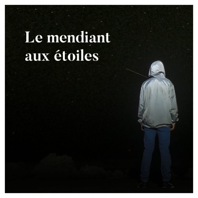 Le mendiant aux étoiles