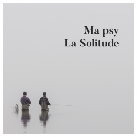 Ma psy la Solitude